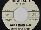 Northern Soul R&B 45 - Johnny Guitar Watson - Wait A Minute Baby - Highland mp3