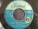 Little Willie Littlefield, Federal 12163, Please Don't Go O-O-OH & Don't Take My
