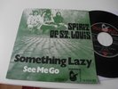 SPIRIT OF ST LOUIS Something Lazy See Me Go 1970 DUTCH HEAVY PSYCH MINT