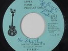 Modern Soul/Funk 45 - Fresh - That's The Way It Is - Upper Hand VG+ mp3 obscure