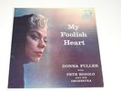 DONNA FULLER WITH PETE RUGOLO AND HIS ORCHESTRA my foolish heart Lp RECORD JAZZ