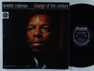 ORNETTE COLEMAN Change Of The Century LP on Atlantic mono