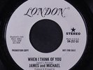 JAMES & MICHAEL: When I Think Of You / Mono 45 (dj) rare Rock & Pop