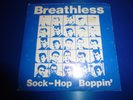 BREATHLESS * 7'' EP VINYL* SOCK-HOP BOPPIN* 1981 * MF EP 005