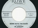 LEE EDMOND Born With The Blues / My Heart ROWE Obscure Rockabilly 45 Hear