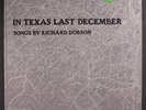 RICHARD DOBSON: In Texas Last December LP (shrink) Rock & Pop