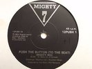 MIGHTY 7 - PUSH THE BUTTON (TO THE BEAT)