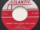 NORTHERN SOUL Barbara Lewis SOMEDAY WE'RE GONNA LOVE AGAIN Atlantic 45 Canadian