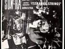 #Sun Ra & his AstroInfinity Arkestra- Strange strings EL SATURN  LISTEN#