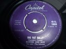 RONNIE & ROY..BIG FAT SALLY..'. UK 1ST ISSUE CAPITOL No 45-CL 15028