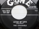 the CHANNELS doowop VG++ Gone 45 ALTAR OF LOVE b/w ALL ALONE ws293
