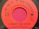 ROBERT PARKER - I CAUGHT YOU IN A LIE   RARE NORTHERN SOUL 45   NOLA 738