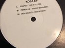 KOSA EP - Nr MINT -RARE OLD SKOOL TUNES. HIGH SOCIETY, POWERLINE ENERGY, ECLIPSE