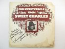 FOR SWEET PEOPLE FROM SWEET CHARLES 1974 ORIGINAL HAND SIGNED LP RARE SOUL FUNK