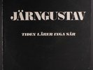 JARNGUSTAV: Tiden Laker Inga Sar LP (Sweden, disc plays much better than VG, ti