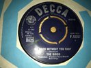 THE BIRDS..NO GOOD WITHOUT YOU BABY.. RARE UK FIRST ISSUE DECCA F 12257