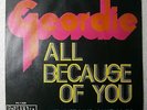 GEORDIE - ALL BECAUSE OF YOU 7/45 PORTUGAL PS 1973 NM PRE AC/DC RARE UNIQ PROMO