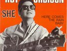 ROY ORBISON Belgium 45: She/Here comes the rain baby