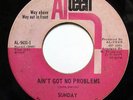 SUNDAY-AIN'T GOT NO PROBLEMS /WHERE DID HE COME FROM ON ALTEEN NORTHERN 45-HEAR