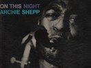 Archie Shepp On This Night LP Impulse stereo original near mint vinyl Van Gelder