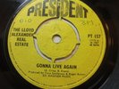 The Lloyd Alexander Real Estate – Gonna Live Again 1967 7” President PT 157