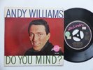 ANDY WILLIAMS Do you mind ? HELIODOR 463038 FRANCE     RRR