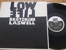 BROTZMANN / LASWELL Low Life LP Celluloid CELL 5016 US 1987