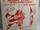 MARK ANTHONY MAMMA'S TWISTIN WITH SANTA 45 RPM WITH PICTURE SLEEVE LABELLA