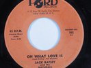 Rockabilly 45 JACK BAILEY Oh What Love Is FORD HEAR