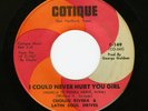 Latin Sweet Soul 45 - CHOLLO RIVERA - I Could Never Hurt You Girl - COTIQUE