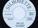 R&B Doo Wop Rocker 45 FALCONS Sent Up SILHOUETTE HEAR