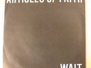 ARTICLES OF FAITH-WAIT 7