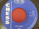 Otis Rush So Many Roads, So Many Trains b/w I'm Satisfied Original Chess 45