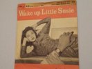 Dottie Evans /Barry Frank- Wake Up Little Susie/ Happy Birthday Baby 7