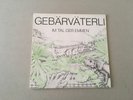 ??? Gebärväterli ?– Im Tal Der Emmen LP Brutkasten ?– 850003 1978 so RAR
