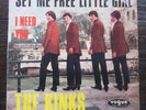 7” Rock Si. – THE KINKS – Set Me Free Little Girl / I Need You – im Bildcover