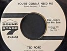 Rare NORTHERN SOUL 45 TED FORD You're Gonna Need Me SS7 2604 DJ VG++ Original