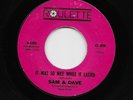 Sam & And Dave - It Was So Nice While It Lasted / You Ain't No Big Thing Baby