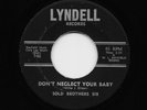 Sold Soul Brothers Six - Don't Neglect Your Baby / Oh I Need You Yes I Do (45)