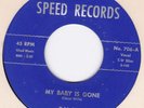 T-V SLIM-my baby is gone/my ship is sinking   SPEED 706  GREAT BLUES 45