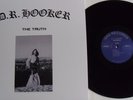 LP D. r. Hooker The Truth (Re-Release) VAG Records VAG 013 - STILL SEALED