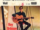 ROY ORBISON German 45 single: Breakin' up is breakin' my heart/Wait