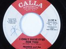 Northern Soul 45 FRANKIE AND THE CLASSICALS I Only Have Eyes For You CALLA HEAR