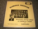 Glorious Freedom Wessington Springs College A Cappella Choir and Caroliers