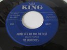 THE HURRICANES  RARE DOO WOP GROUP 45 KING LABEL YOURS B/W MAYBE IT'S ALL FOR