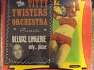 TITTY TWISTERS ORCHESTRA Deluxe Lingerie Only...Please LP NEW German import