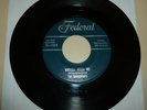 DOOWOP 45 RPM RECORD - THE TENDERFOOTS - FEDERAL 12214