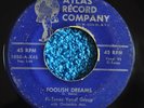ORIGINAL 45RPM THE FI-TONES- FOOLISH DREAMS / LET'S FALL IN LOVE