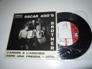 OSCAR AGO'S BROTHER 7'' DIFFERENT COVER LAMINATA ORIGINAL PROG MONSTER RARE MINT