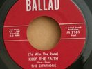 Citations Ballad 101 (TO WIN THE RACE) KEEP THE FAITH  MAKE OFFER / 45SHIPS FREE